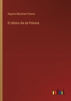 El último día de Polonia (Spanish Edition) 3368037935 Book Cover