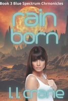 Rain Born: Rain Born: A Post-Apocalyptic Survival Romance B09WPKPWRJ Book Cover