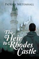 The Heir to Rhodes Castle 1504995430 Book Cover