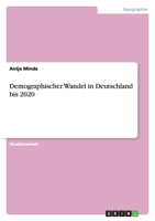 Demographischer Wandel in Deutschland bis 2020 3638791637 Book Cover