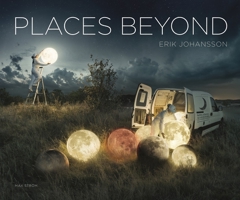 Erik Johansson Places Beyond /anglais 9171264914 Book Cover