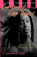 Love Doesn't Leave Bruises!: A Young Woman's Guide to Conquering Dating Violence 0981875343 Book Cover