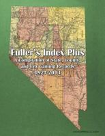 Fuller's Index Plus: A Compilation of State, County, and City Gaming Records 1927-2013 1530352037 Book Cover