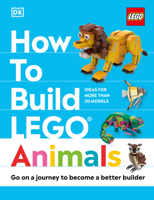 How to Build Lego Animals: Go on a Journey to Become a Better Builder 0744083710 Book Cover