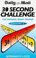 Daily Mail 30 Second Challenge: The Original Brain Trainer Volume 2 (v. 2) 1844546756 Book Cover