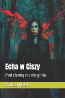 Echa w Ciszy: Tajemnica Anny Henderson (Polish Edition) B0CNPXJ21X Book Cover