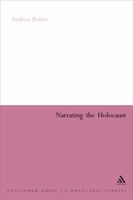 Narrating the Holocaust 0826447376 Book Cover