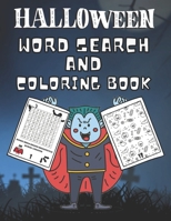 Halloween! Word Search And Coloring Book: Puzzle Book For Kids! Activity Books For Boys And Girls Spooky B08FP9Z5Q1 Book Cover