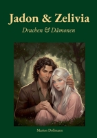 Jadon & Zelivia: Drachen & Dämonen (German Edition) 3695712384 Book Cover