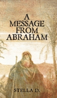 A Message From Abraham 1787106136 Book Cover