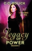 Legacy of Power: Season 3 (Charlie Conners) 1946089338 Book Cover