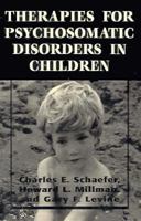 Therapies for Psychosomatic Disorders in Children (The Master Work Series) 1568213751 Book Cover