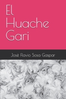 El Huache Gari B0FTG8JWGB Book Cover