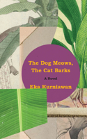 The Dog Meows, the Cat Barks 0811239764 Book Cover