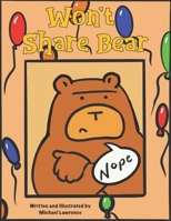 Won't Share Bear B0CSYLJ95J Book Cover