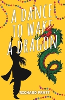 A Dance to Wake a Dragon 9888904272 Book Cover