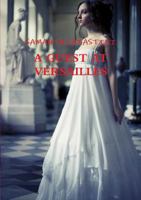 A Guest at Versailles 1445720256 Book Cover