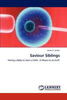 Saviour Siblings 3846597309 Book Cover