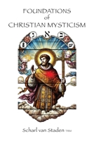Foundations of Christian Mysticism 1964959500 Book Cover