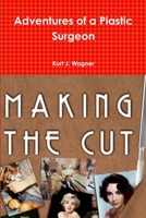 Adventures of a Plastic Surgeon 1105610799 Book Cover