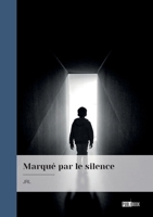 Marqué par le silence (French Edition) 234237643X Book Cover