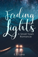 Fading Lights: A Small Town Romance 1098895894 Book Cover