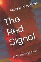 The Red Signal: A Warning from the Past 9963277292 Book Cover