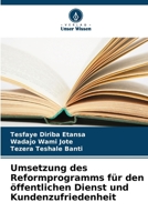 Umsetzung des Reformprogramms für den öffentlichen Dienst und Kundenzufriedenheit (German Edition) 6208461170 Book Cover