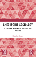 Checkpoint Sociology: A Cultural Reading of Policies and Politics 1032523417 Book Cover