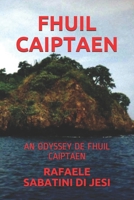 FHUIL CAIPTAEN: AN ODYSSEY DE FHUIL CAIPTAEN (Scots Gaelic Edition) B085R74V3P Book Cover