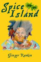 Spice Island 1092176780 Book Cover