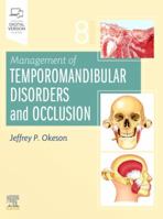 Management of Temporomandibular Disorders and Occlusion 032367674X Book Cover