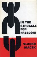 In The Struggle for Freedom 0271066652 Book Cover