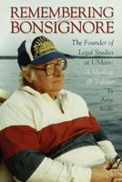 Remembering John Bonsignore, the Founder of Legal Studies at UMass: A Memoir and Tribute 0615571751 Book Cover