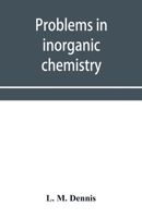 Problems in inorganic chemistry 9353953235 Book Cover