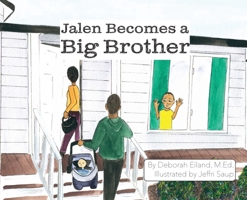 Jalen Becomes a Big Brother 1961475413 Book Cover