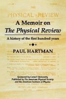 A Memoir on the Physical Review 1563962829 Book Cover
