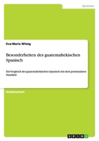 Besonderheiten Des Guatemaltekischen Spanisch 3640809459 Book Cover