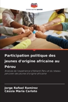 Participation politique des jeunes d'origine africaine au Pérou (French Edition) 6208551579 Book Cover