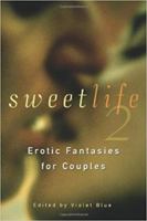 Sweet Life 2: Erotic Fantasies for Couples 1458757080 Book Cover