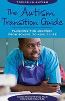 The Autism Transition Guide: Planning the Journey from School to Adult Life 189062781X Book Cover