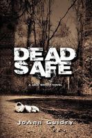 Dead Safe 1441545115 Book Cover