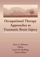 Occupational Therapy Approaches to Traumatic Brain Injury 113899457X Book Cover
