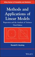 Methods and Applications of Linear Models: Regression and the Analysis of Variance (Wiley Series in Probability and Statistics) 1118329503 Book Cover
