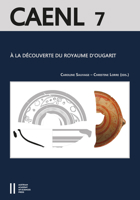 a la Decouverte Du Royaume d'Ougarit (Syrie Du IIe Millenaire): Les Fouilles de C.F.A. Schaeffer a Minet El-Beida Et Ras Shamra (1929-1937) 3700179987 Book Cover