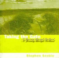 Taking the Gate: A Journey Through Scotland (Poetry) 0889951551 Book Cover