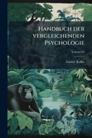 Handbuch der vergleichenden Psychologie Volume 02 1149393955 Book Cover