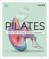 Pilates (Science of Pilates) (DK Science of) 0744093813 Book Cover
