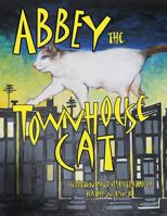 Abbey the Townhouse Cat 1540629465 Book Cover