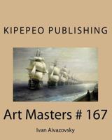 Art Masters # 167: Ivan Aivazovsky 1523236574 Book Cover